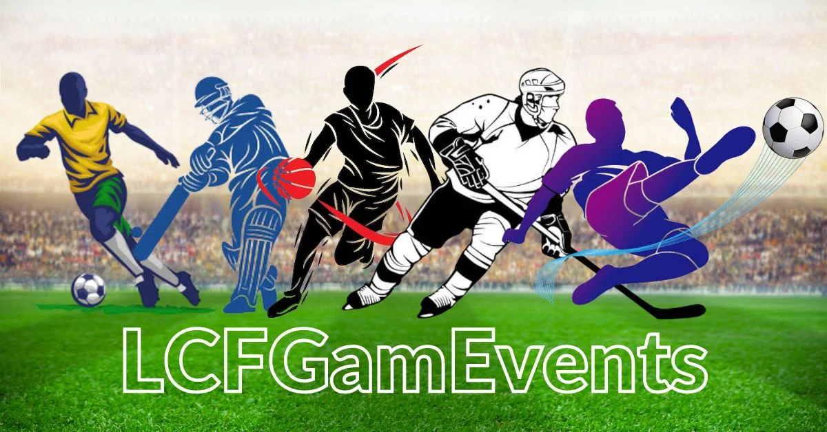 LCFGamevent: All Information About