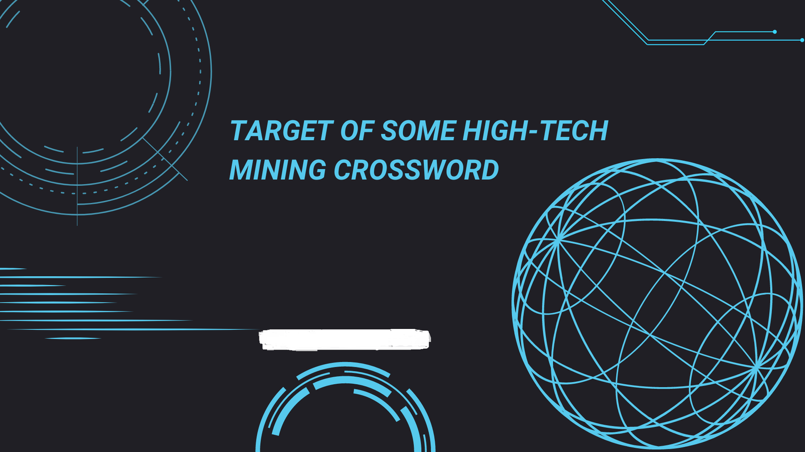 Complete detail target of some high tech mining crossword