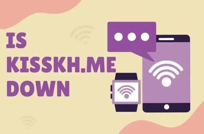 Is Kisskh.me Down? Troubleshooting and Finding Answers