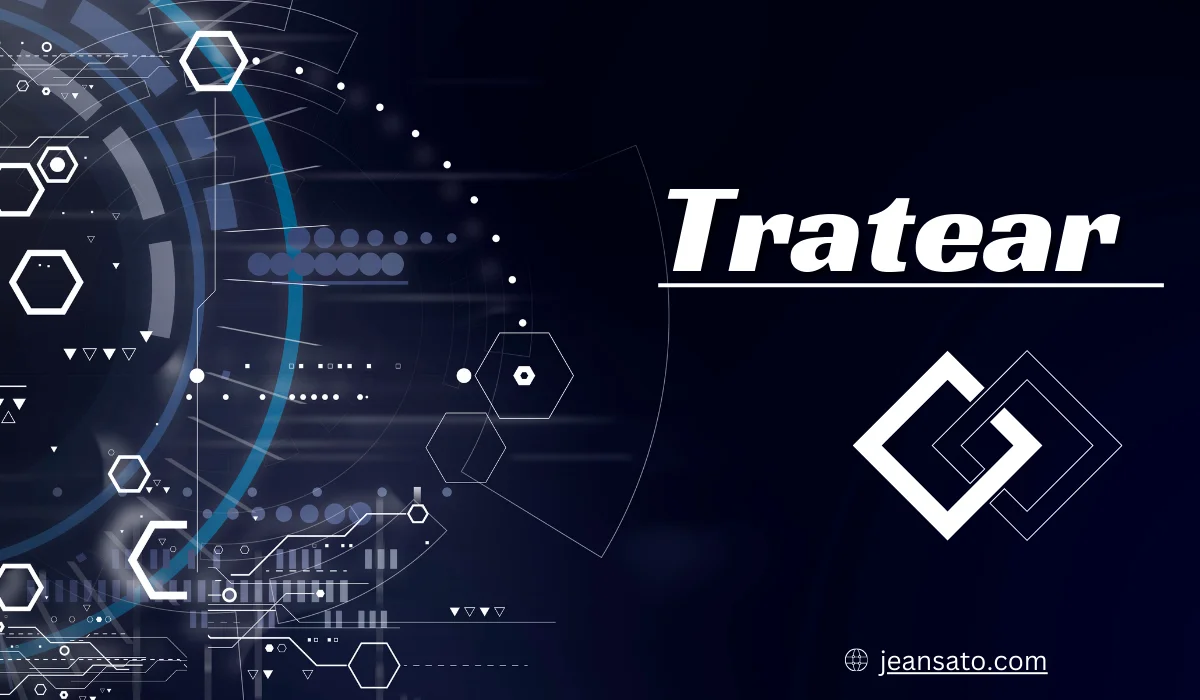 What is Tratear? Everything About