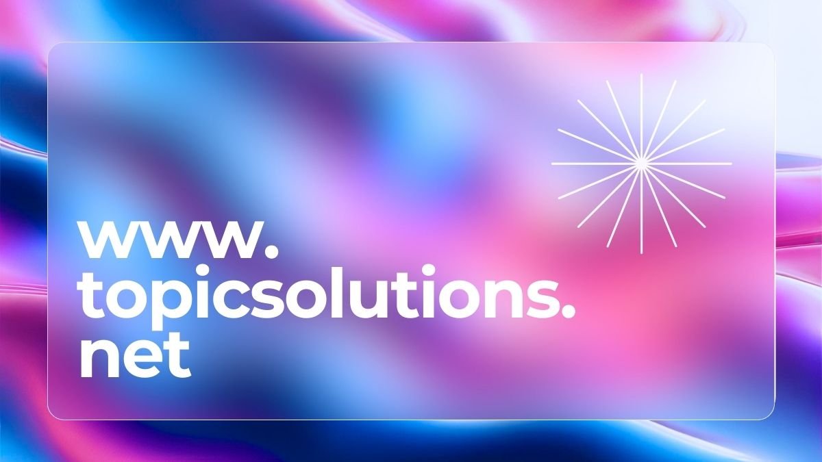 What is www.Topicsolutions.net? Complete Review