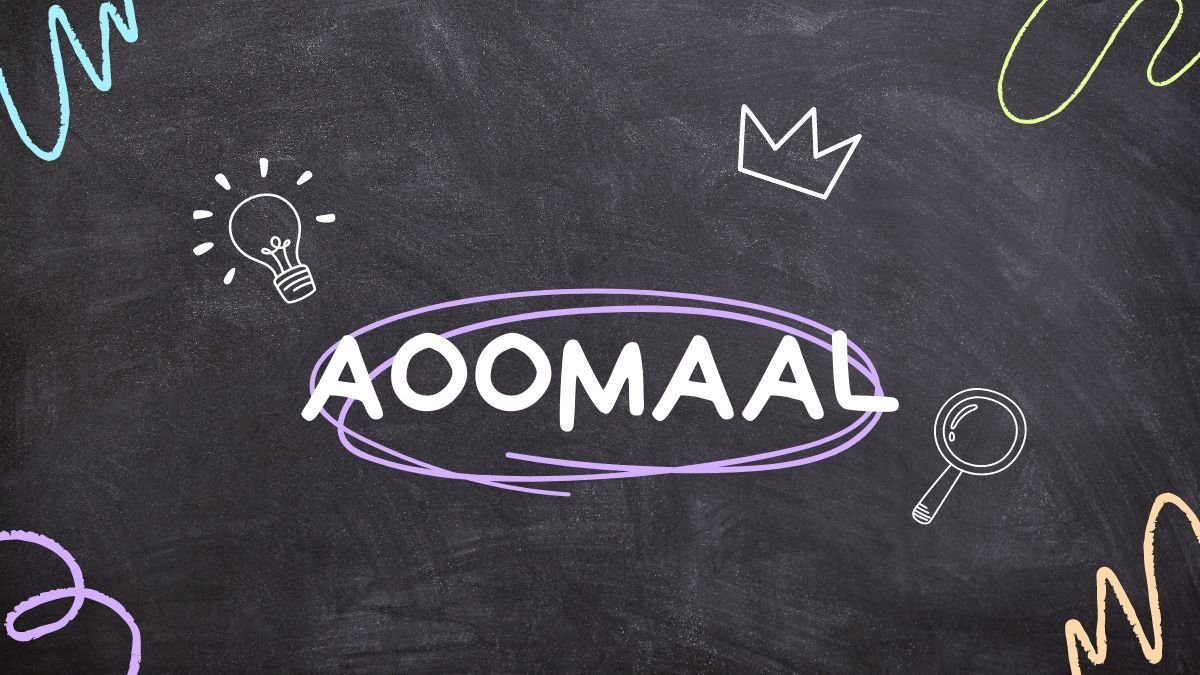 Exploring The Word Aoomaal: A Comprehensive Guide