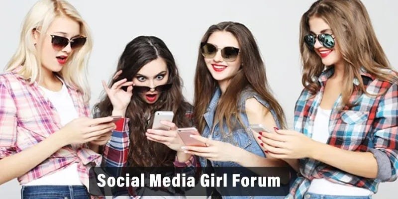 Social Media Girl Forum: A Complete Guide