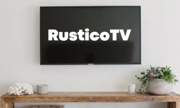 What is RusticoTV? Everything About