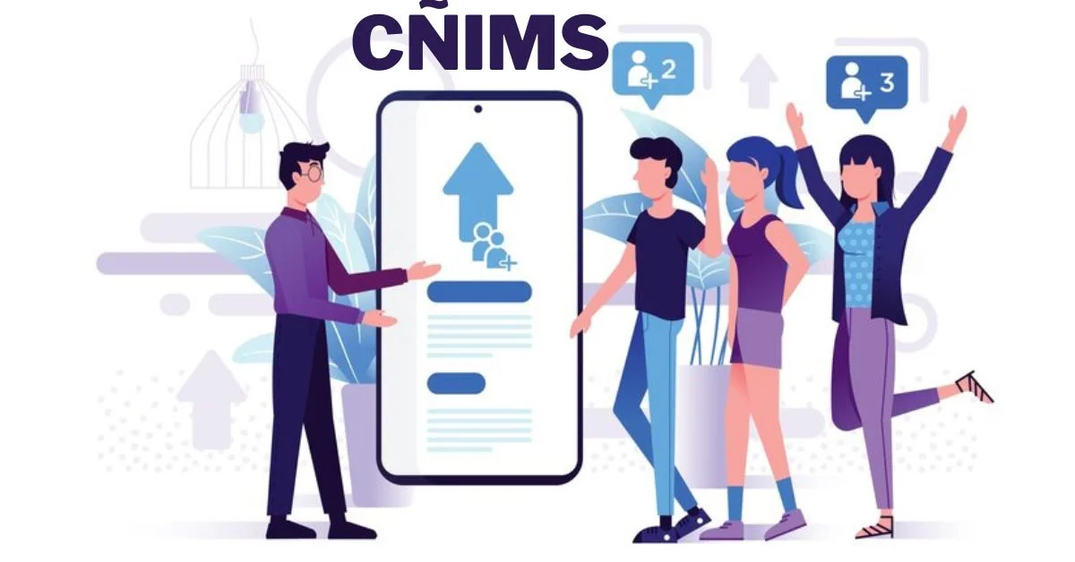 What is Cñims? Complete Review