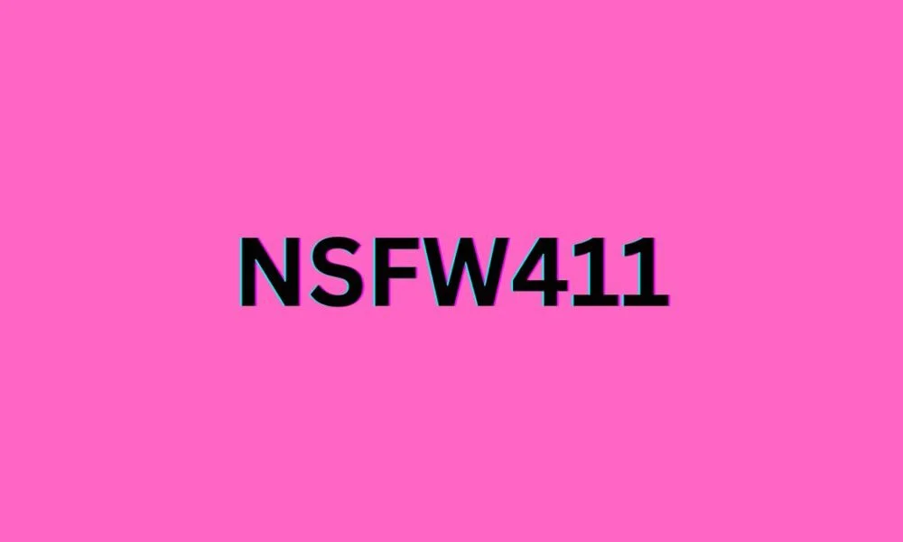 GENERALEverything You Need to Know About NSFW411