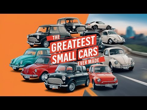 The Greatest Small Cars Ever Made: A Timeless Legacy